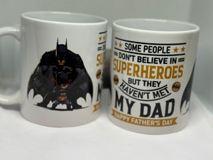 Superhero’s but they haven’t met my dadMug
