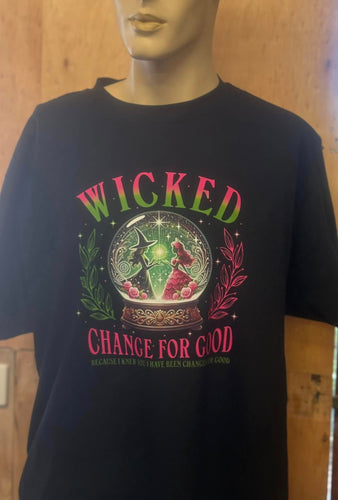 Wicked Change is Good Tshirt