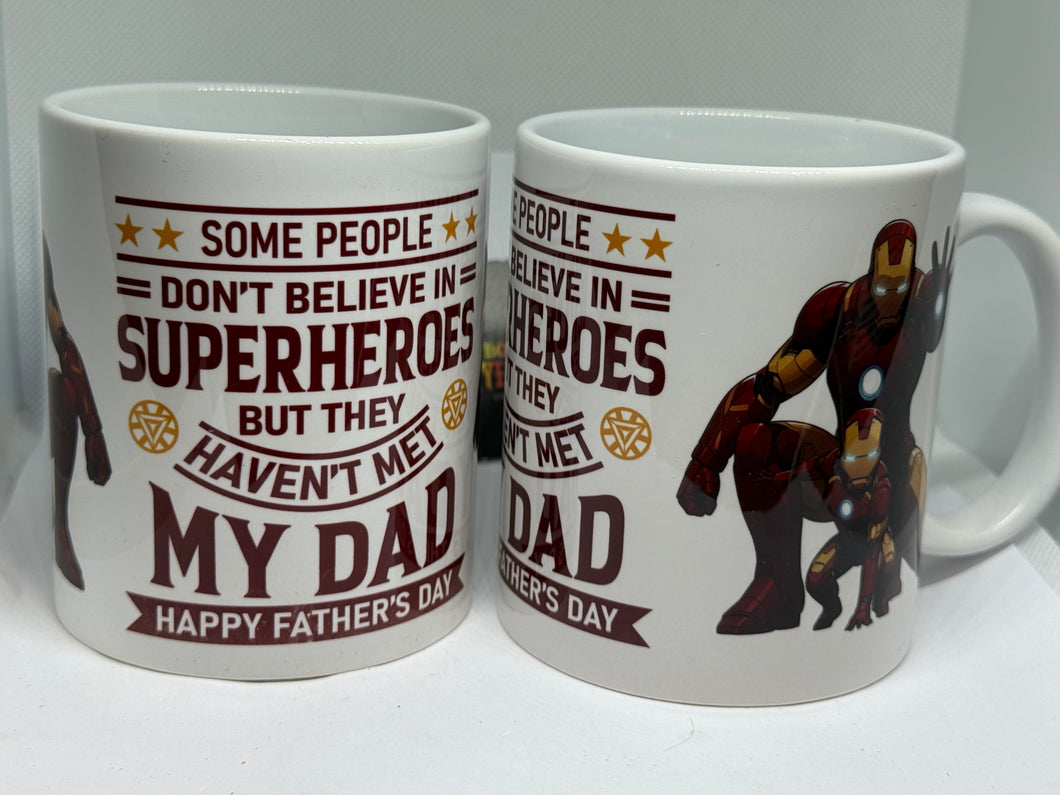 Superhero’s but they haven’t met my dadMug