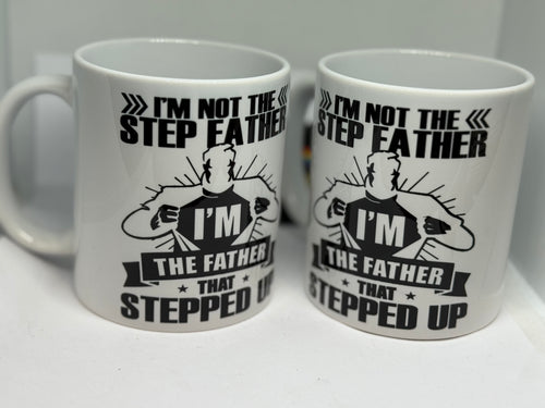 Step father - stepped up father mug