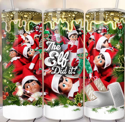 The elf did it 20oz tumbler