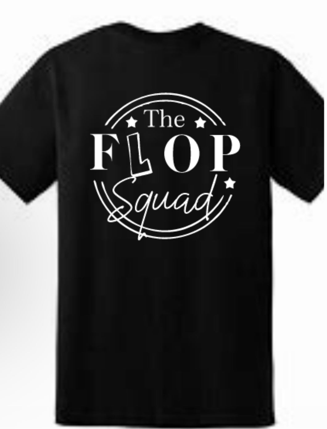 the flop squad   tshirt