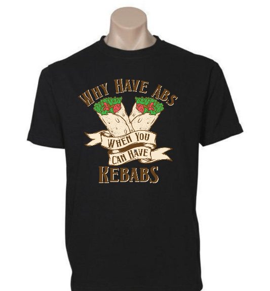 Why have abs when you can have a kebab t-shirt