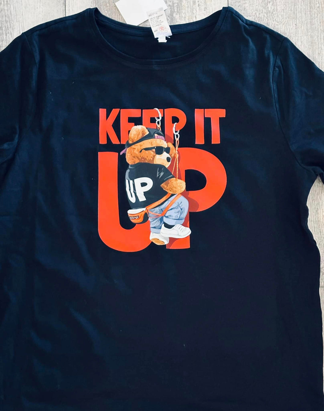 Keep it up Bear Tshirt