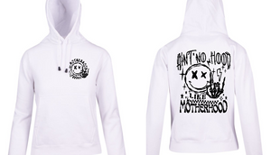 Ain't no hood like motherhood Hoodie