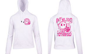 Ain't no hood like motherhood Hoodie