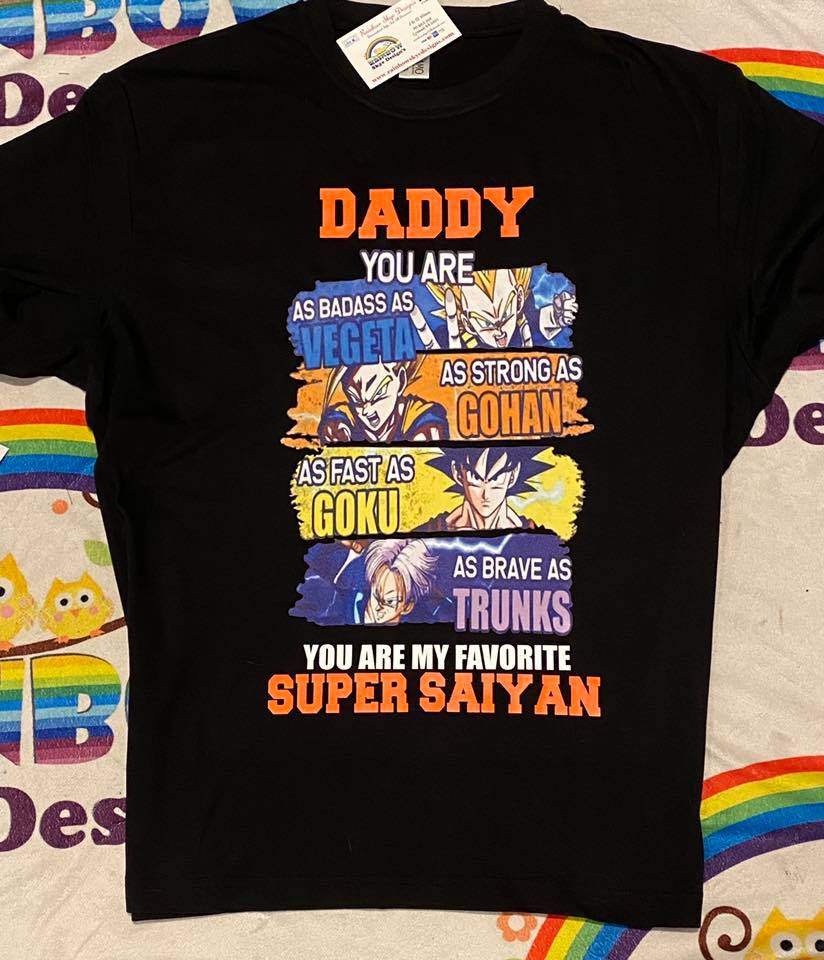 Daddy You are Vegeta, Gohan Badass Tshirt/hoodie