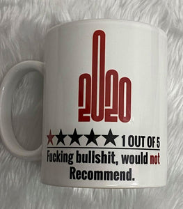2020 would not recommend Mug