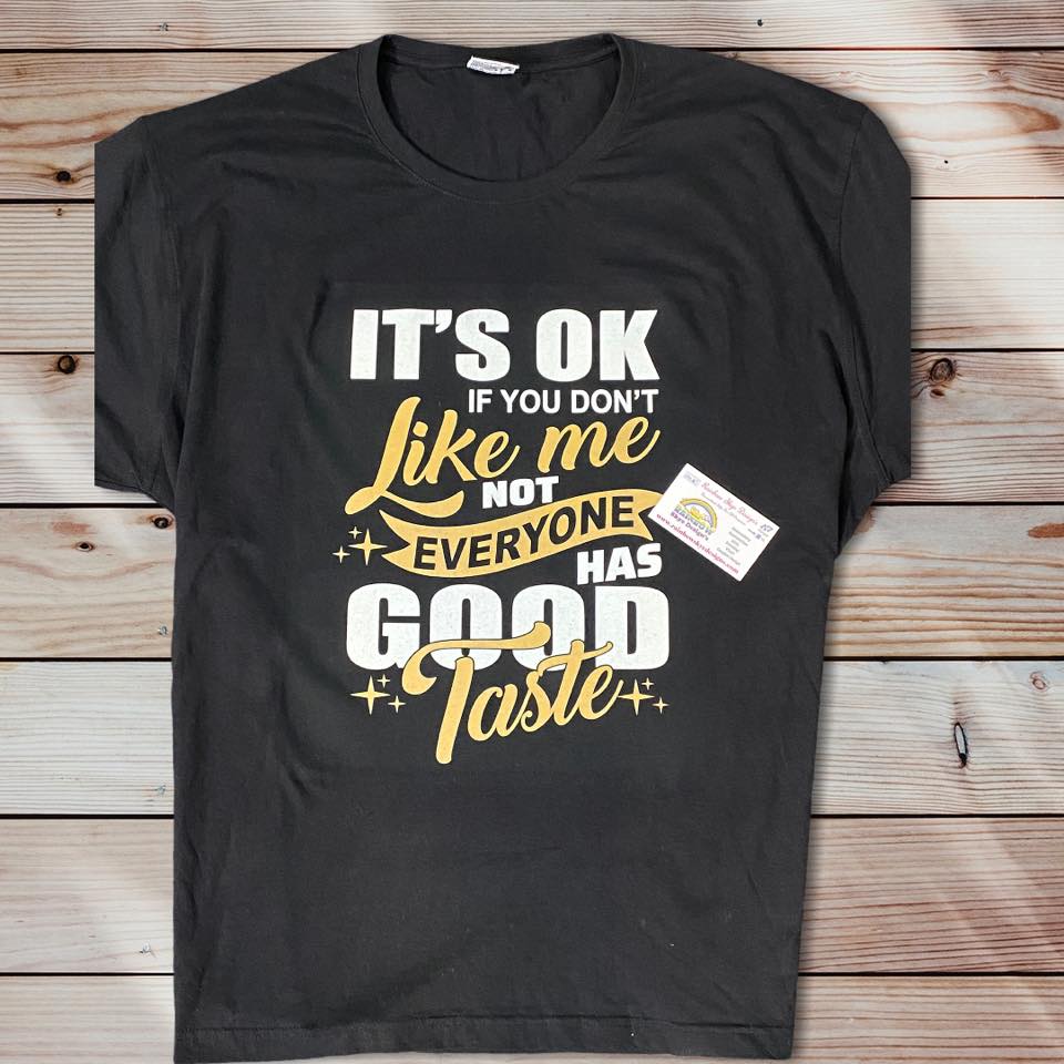It's ok if you don't like me T-shirt