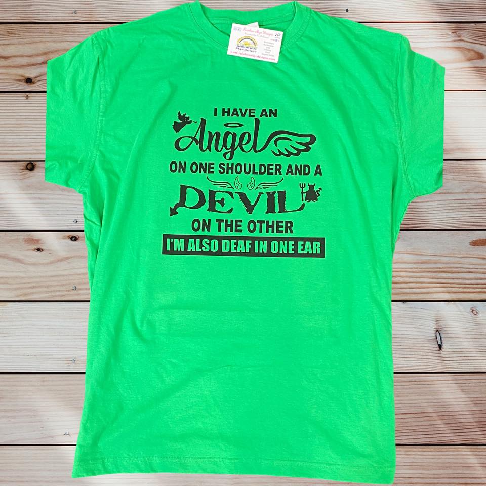 I have an Angel on one shoulder T-shirt