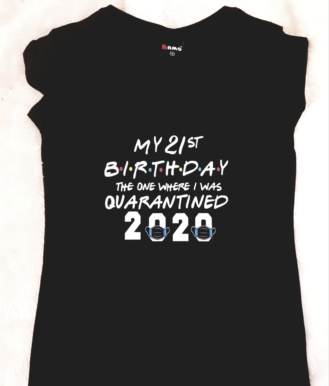 My ? In quarantine birthday t-shirt