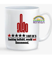 2020 would not recommend Mug