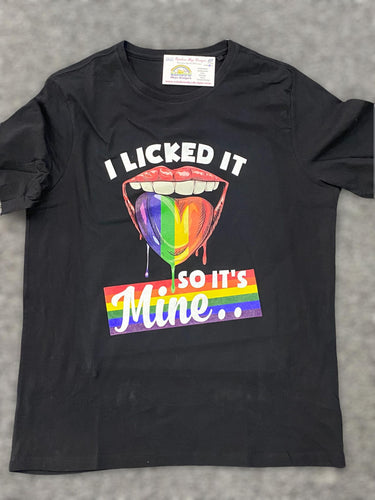 I licked it so it's mine T-shirt
