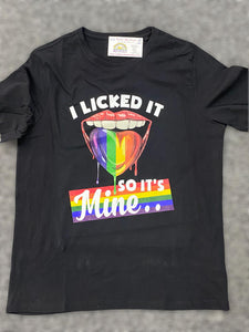 I licked it so it's mine T-shirt