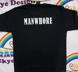 MANWHORE Tshirt