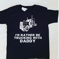 I'd Rather be Trucking With Daddy Kids Tshirt