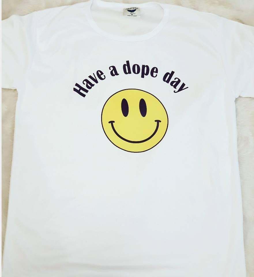 Have a dope day T shirt