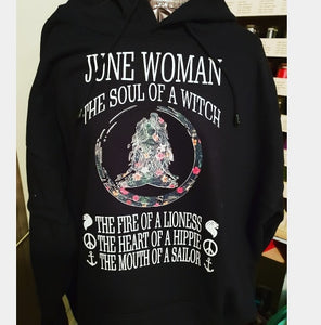 June Woman (the soul of a witch) Hoodie