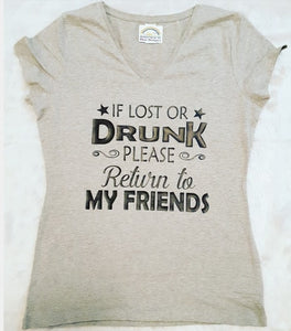 If lost or Drunk Return to my Friends Women Tshirt