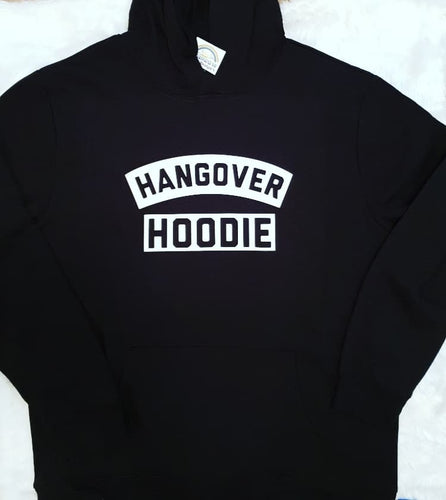 Hangover Hoodie