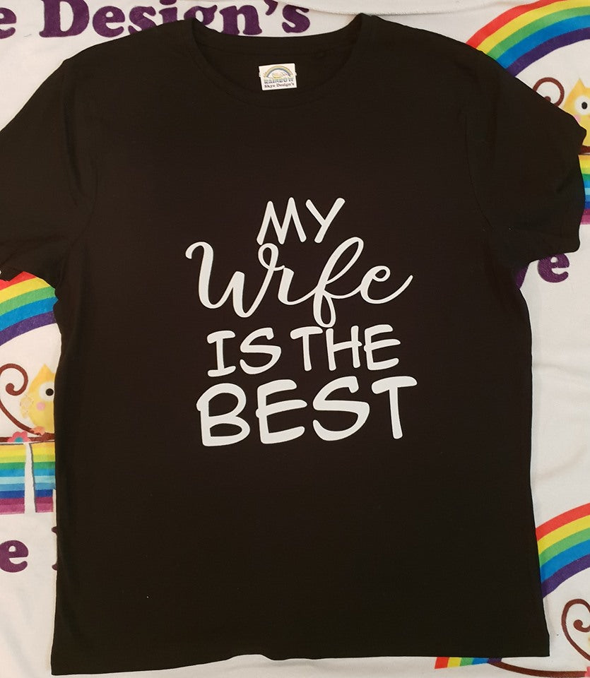 My Wife is the Best T-shirt