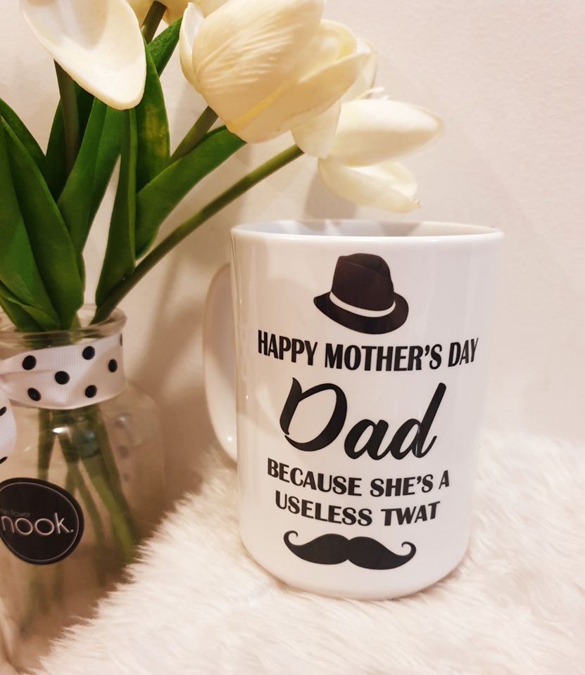 Happy Mothers Day Dad (she's a twat) coffee mug