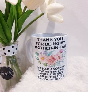 Thankyou for being my mother-in-law coffee mug