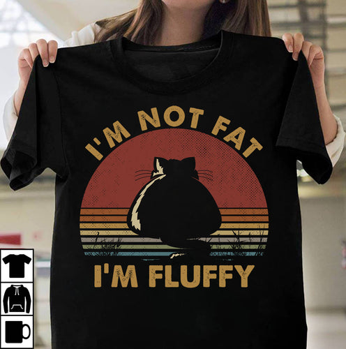 I’m not fat I’m fluffy