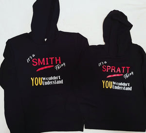 It's a surname thing you wouldn't understand tshirt/hoodie