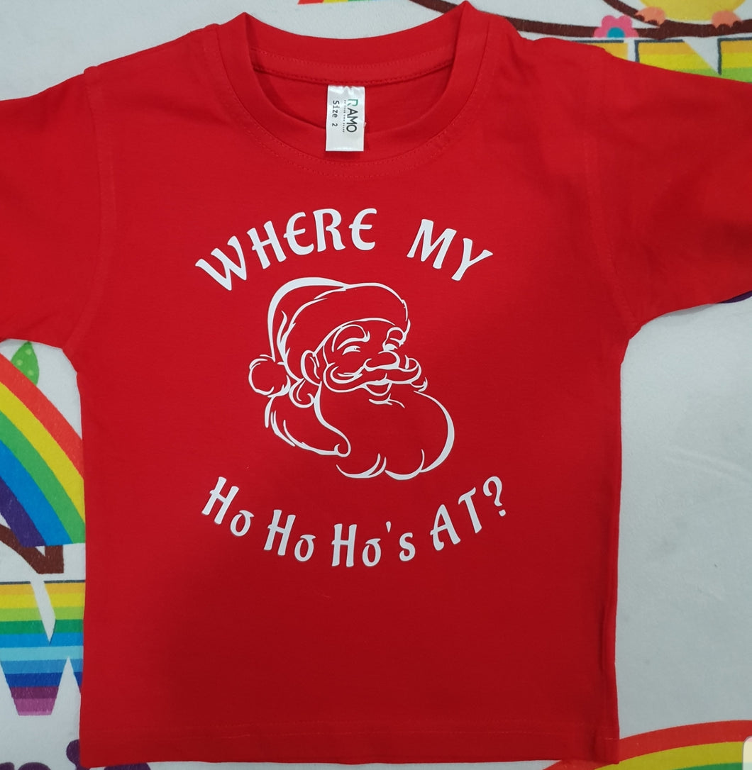 Where my ho ho's at tshirt