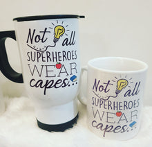 Not all superheroes wear capes mug/travel