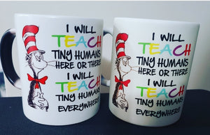 I will teach tiny humans Mug