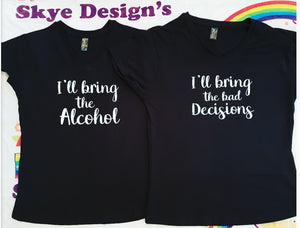 Ill Bring The Alcohol Ladies Set