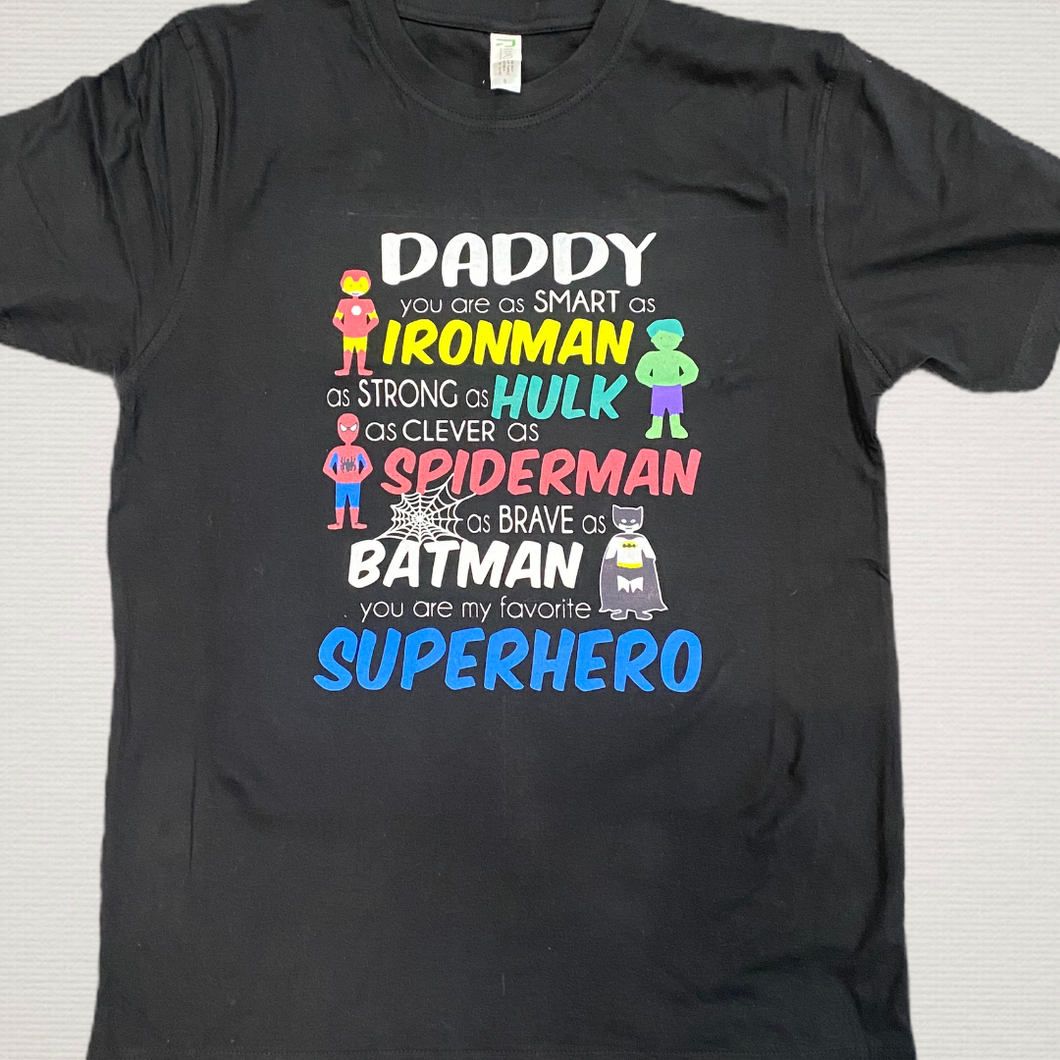 Daddy you are hero tshirt
