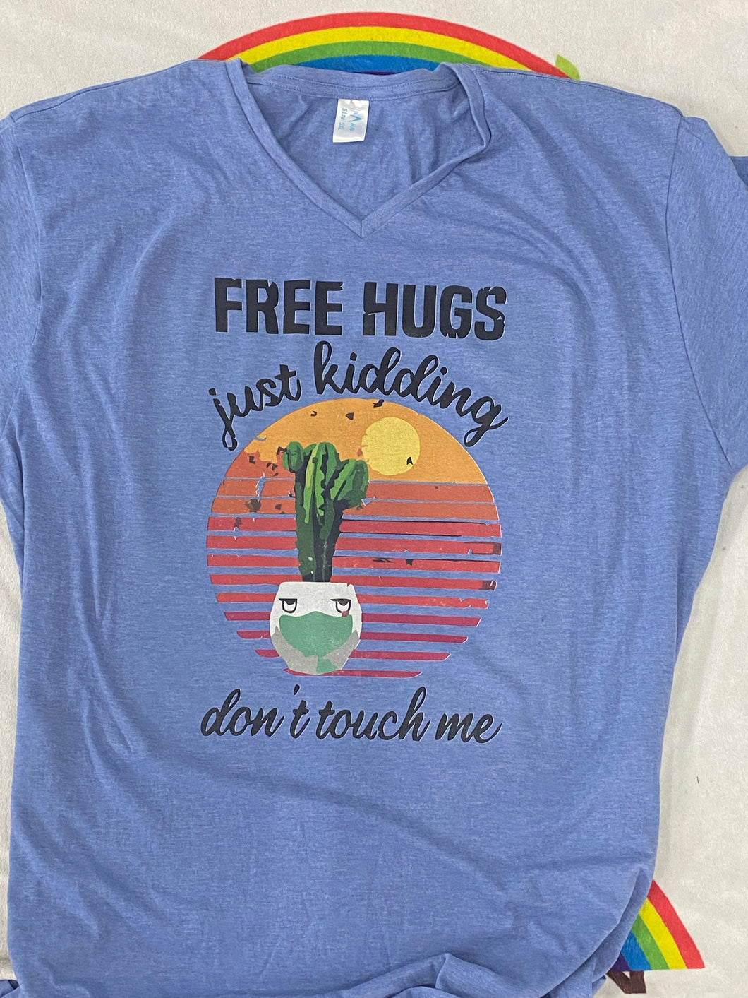 Free hugs just kidding t-shirt