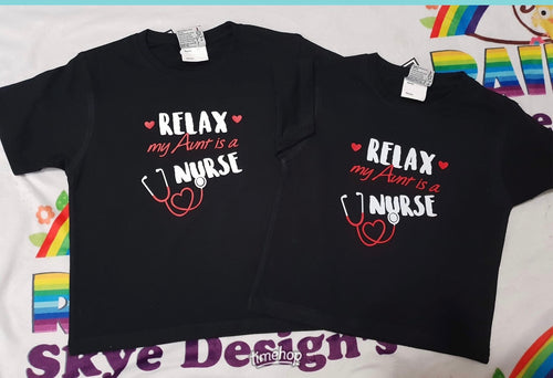 Relax my aunt is a nurse tshirt