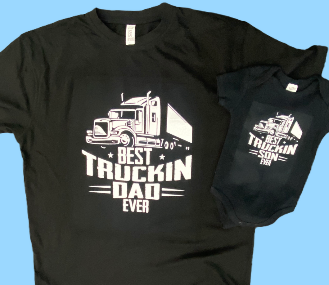 Best truckin dad ever / best truckin son ever