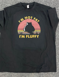 I’m not fat I’m fluffy