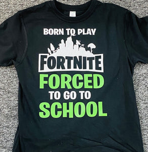 Fortnite forced to go to school tshirt – Rainbow Skye Designs