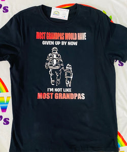 Most grandpas would have given up (fire fighter) tshirt