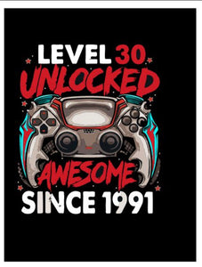 Level 30 unlocked awesome since tshirt