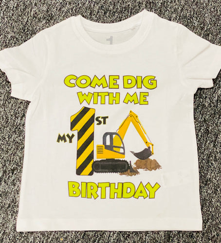 Come dig with me  birthday tshirt