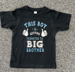 This boy is promoted to big brother  tshirt
