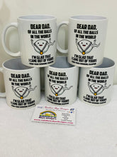 Dear Dad of all the balls in the world Mug