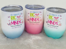 It takes a big heart to teach little minds tumbler