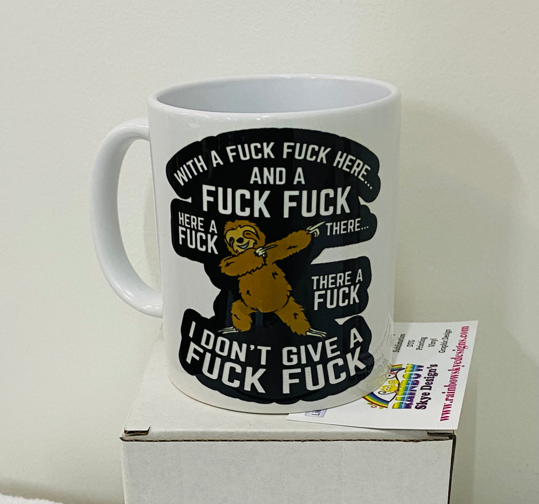 Sloth with a fuck fuck there coffee mug!