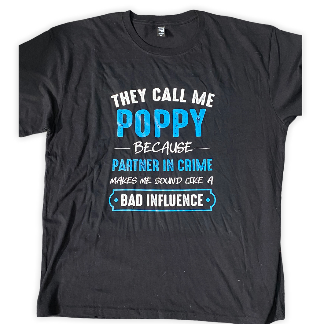 They call me poppy Mens Tshirts