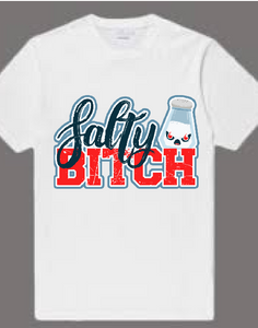 Salty Bitch tshirt