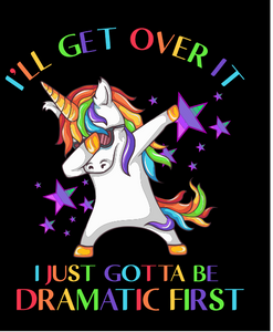 ill get over it unicorn tshirt