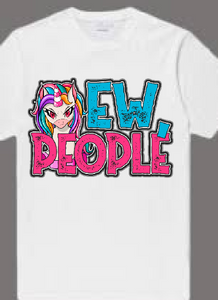 Unicorn Ew People Tshirt